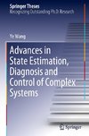 Advances in State Estimation, Diagnosis and Control of Complex Systems