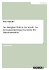 Der Doppler-Effekt in der Schule. Ein Demonstrationsexperiment für den Physikunterricht