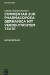 Commentar zur Pharmacopoea Germanica mit verdeutschtem Texte, Supplementband