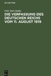 Die Verfassung des Deutschen Reichs vom 11. August 1919