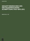 Gesamtverzeichnis des deutschsprachigen Schrifttums 1700-1910 (GV), Band 135, Sil - Soc