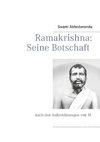 Ramakrishna: Seine  Botschaft