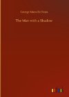 The Man with a Shadow