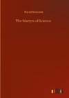 The Martyrs of Science