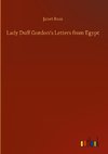 Lady Duff Gordon's Letters from Egypt