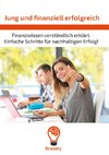 Jung und finanziell erfolgreich