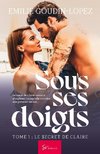 Sous ses doigts - Tome 1