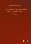 The Memoirs of the Conquistador Bernal Diaz Del Castillo