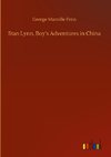 Stan Lynn, Boy's Adventures in China