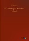 The Life Or Legend of Gaudama