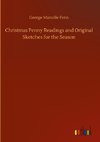 Christmas Penny Readings and Original Sketches for the Season