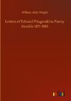 Letters of Edward Fitzgerald to Fanny Kemble 1871-1883