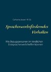 Spracherwerbsförderndes Verhalten