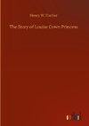 The Story of Louise Cown Princess