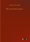 The Case and Exceptions