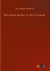 The Judical Murder of Mary E. Surratt