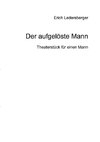 Der aufgelöste Mann