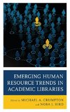 Emerging Human Resource Trends in Academic Libraries