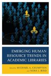 Emerging Human Resource Trends in Academic Libraries