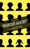 Progressive Anonymity