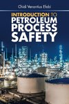 Introduction to  Petroleum Process Safety