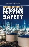 Introduction to  Petroleum Process Safety