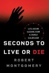 Seconds to Live or Die