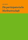 Die partizipative Marktwirtschaft