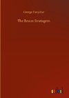 The Beaux Stratagem