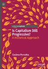 Is Capitalism Still Progressive?