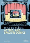 Mise en scène, Acting, and Space in Comics