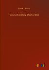 How to Collect a Doctor Bill