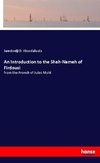 An Introduction to the Shah-Nameh of Firdousi