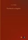 The March to Magdala