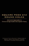 Square Pegs and Round Holes