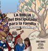 La Biblia del Discipulado para la Familia