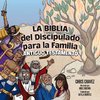 La Biblia del Discipulado para la Familia