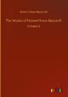 The Works of Hubert Howe Bancroft