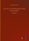 Lectures on the Philosophy of the Human Mind