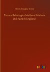 Extracs Relating to Medieval Markets and Fairs in England