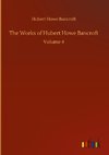 The Works of Hubert Howe Bancroft