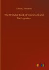 The Wonder Book of Volcanoes and Earthquakes