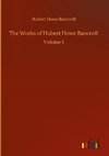 The Works of Hubert Howe Bancroft