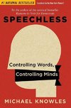 Speechless: Controlling Words, Controlling Minds