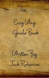 The Easy Way Guide Book