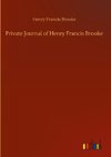 Private Journal of Henry Francis Brooke