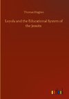 Loyola and the Educational System of the Jesuits