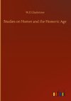 Studies on Homer and the Homeric Age