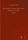 The Complete Works of the Late Dr. Benjamin Franklin