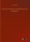 Fenelon's Treatise on the Education of Daughters